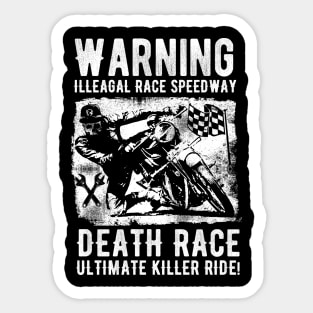 Warning Illeagal race speedway Sticker